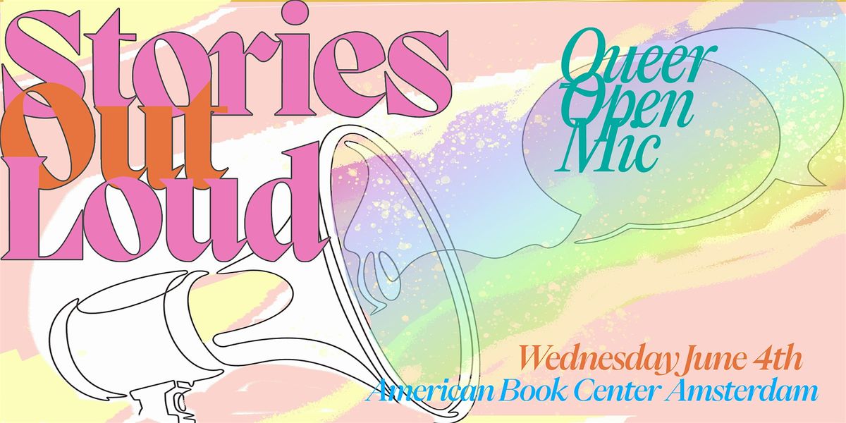 Queer open mic night: Stories Out Loud, 4 June | Event in Amsterdam | AllEvents