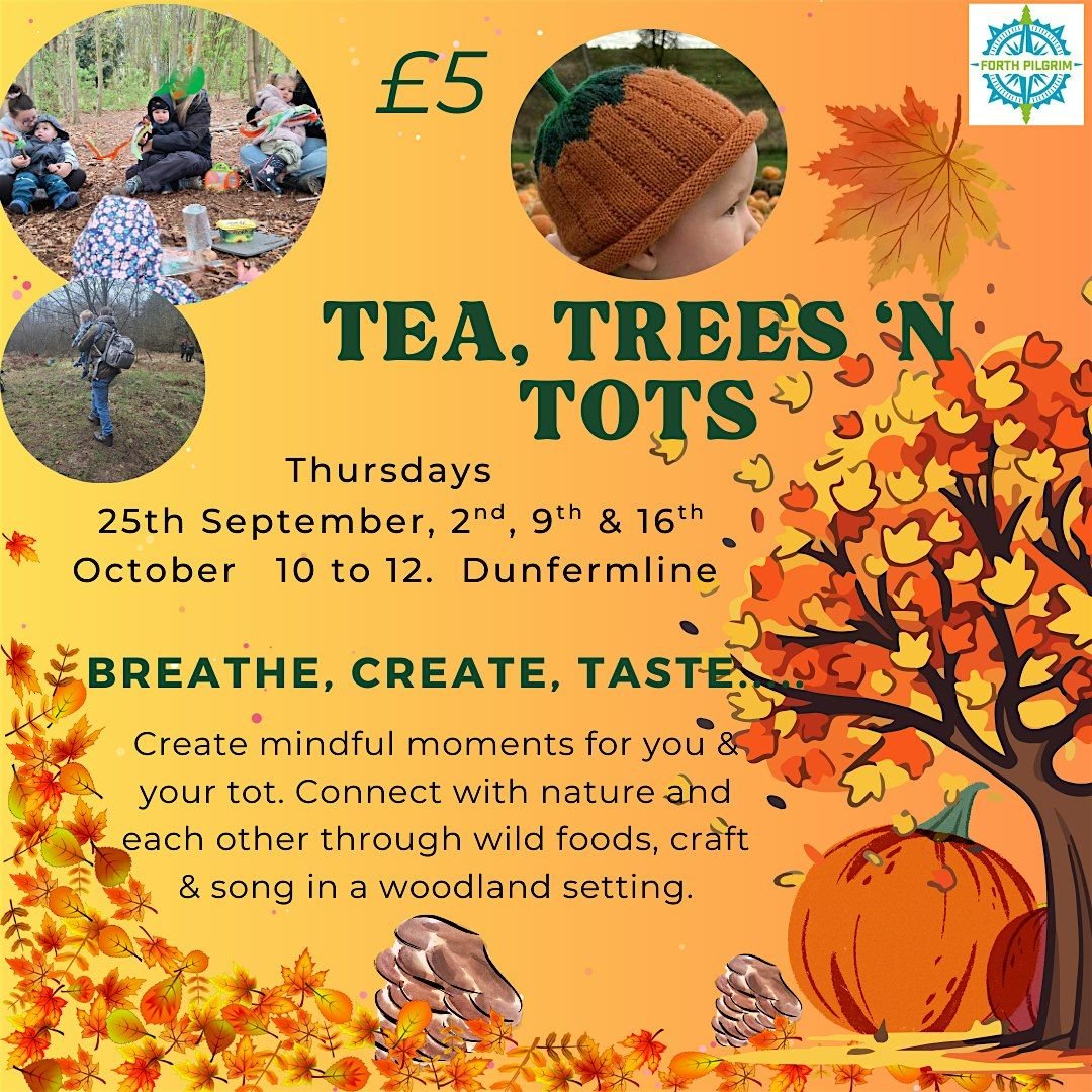 Tea, Trees 'n Tots, 9 October | Event in Dunfermline | AllEvents