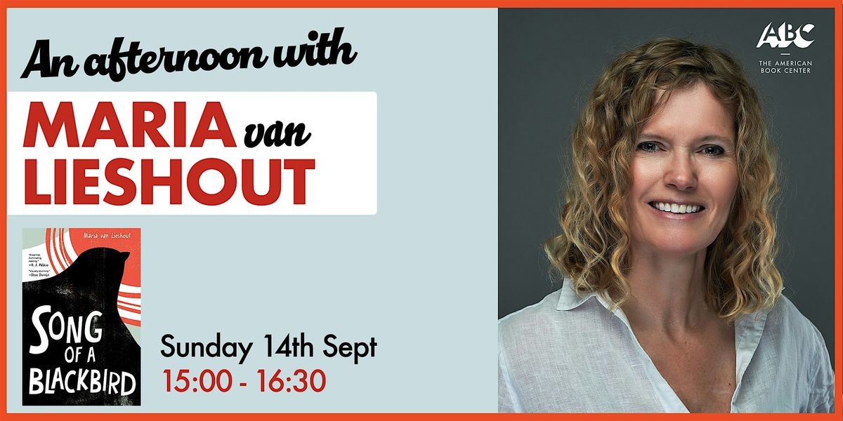 An Afternoon with Maria van Lieshout: Song of a Blackbird, 14 September | Event in Amsterdam | AllEvents