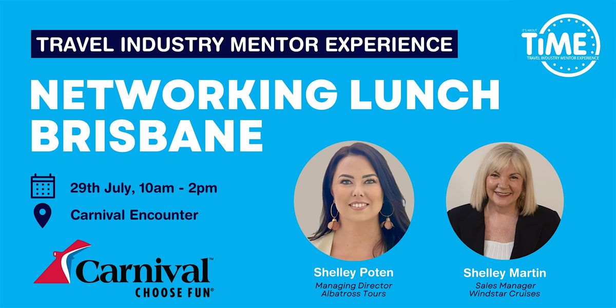 TIME Brisbane Networking Lunch hosted by Carnival, 29 July | Event in Pinkenba | AllEvents