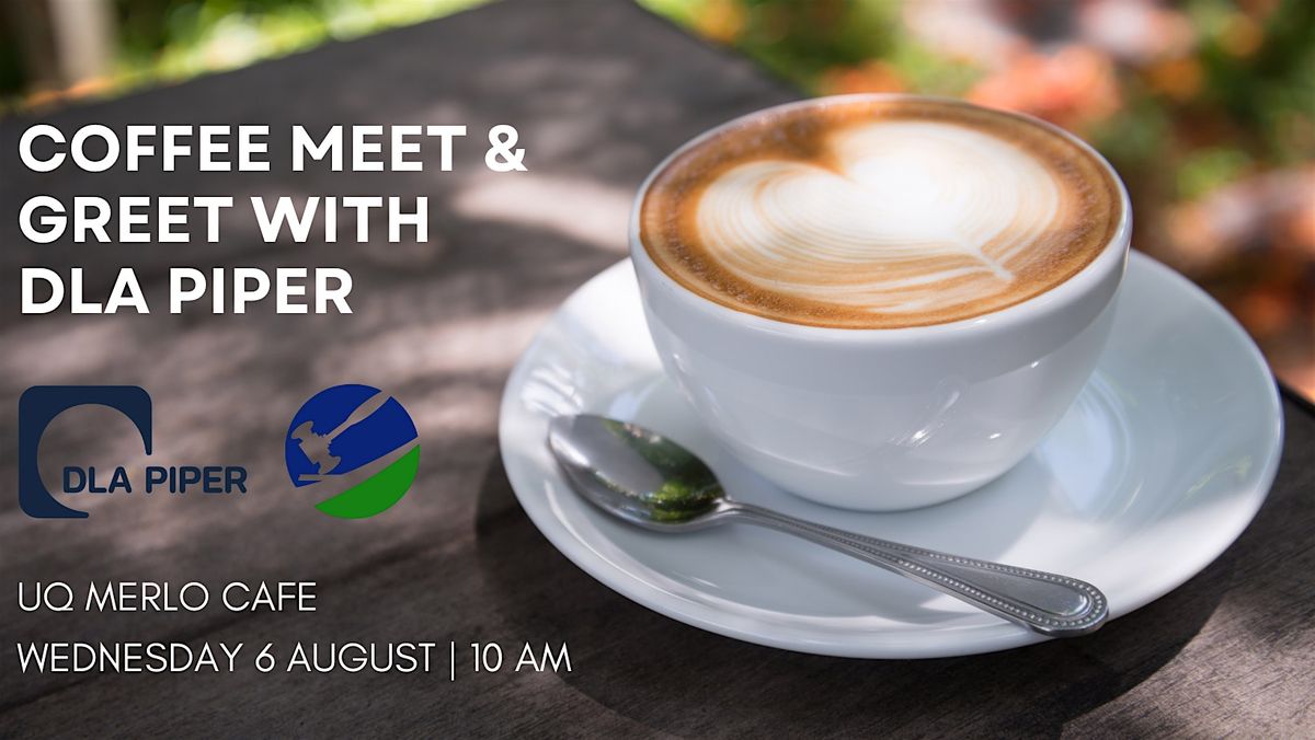 Coffee meet & greet with DLA Piper, 6 August | Event in Saint Lucia | AllEvents