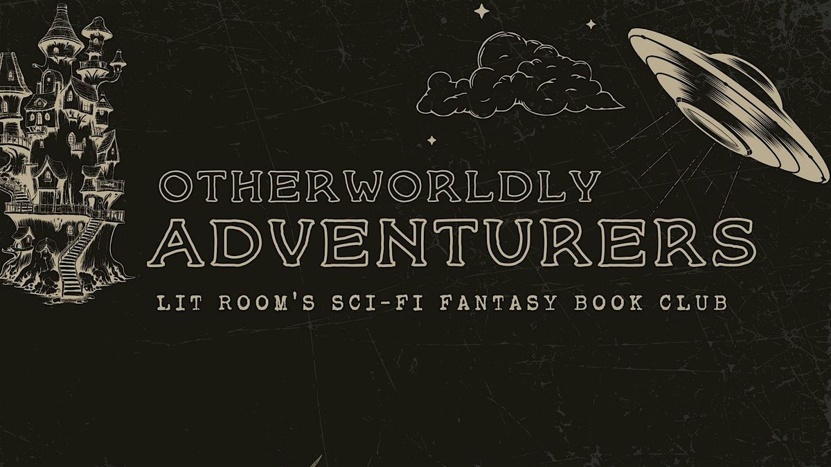 Otherworldly Adventurers May Book Club, 14 May | Event in Garden City | AllEvents