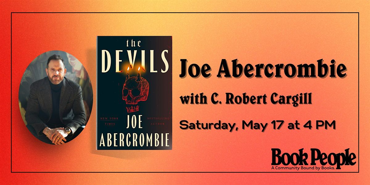 BookPeople Presents: Joe Abercrombie - The Devils, 17 May | Event in Austin | AllEvents
