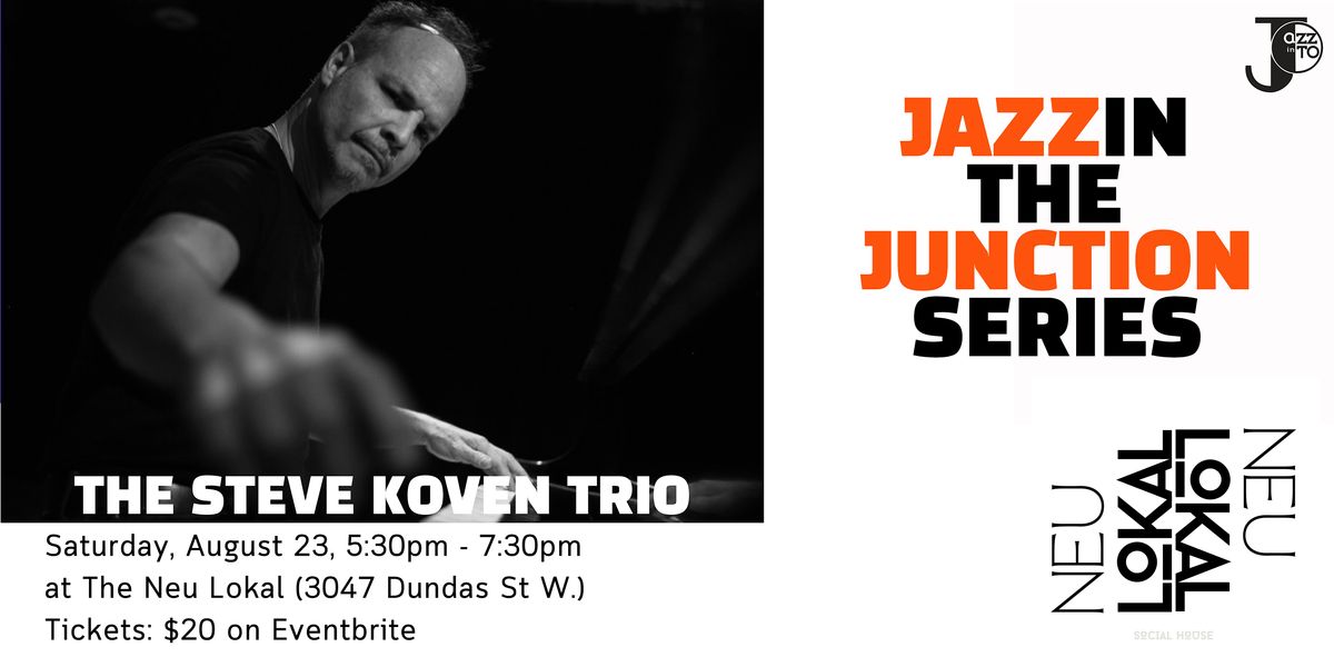 Steve Koven Trio at The Neu Lokal, 23 August | Event in Toronto | AllEvents