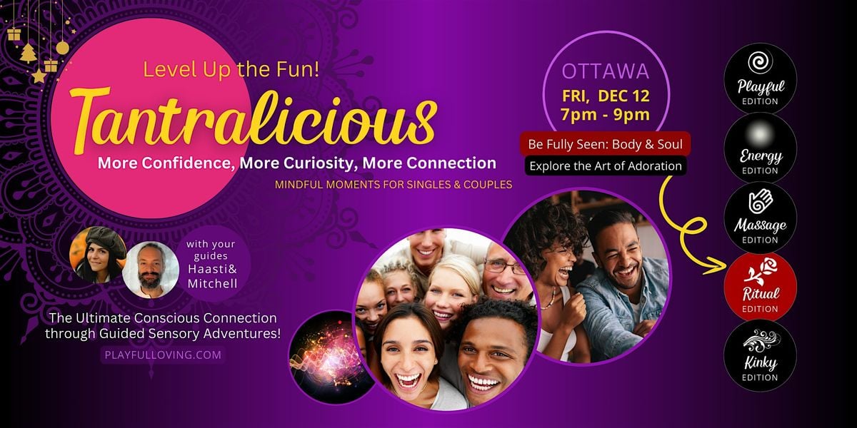 TANTRALICIOUS OTTAWA Adoration Ritual Edition for Singles and Couples, 12 December | Event in Ottawa | AllEvents