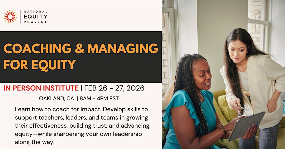 Coaching and Managing for Equity Institute | February 26-27, 2026, 26 February | Event in Oakland | AllEvents
