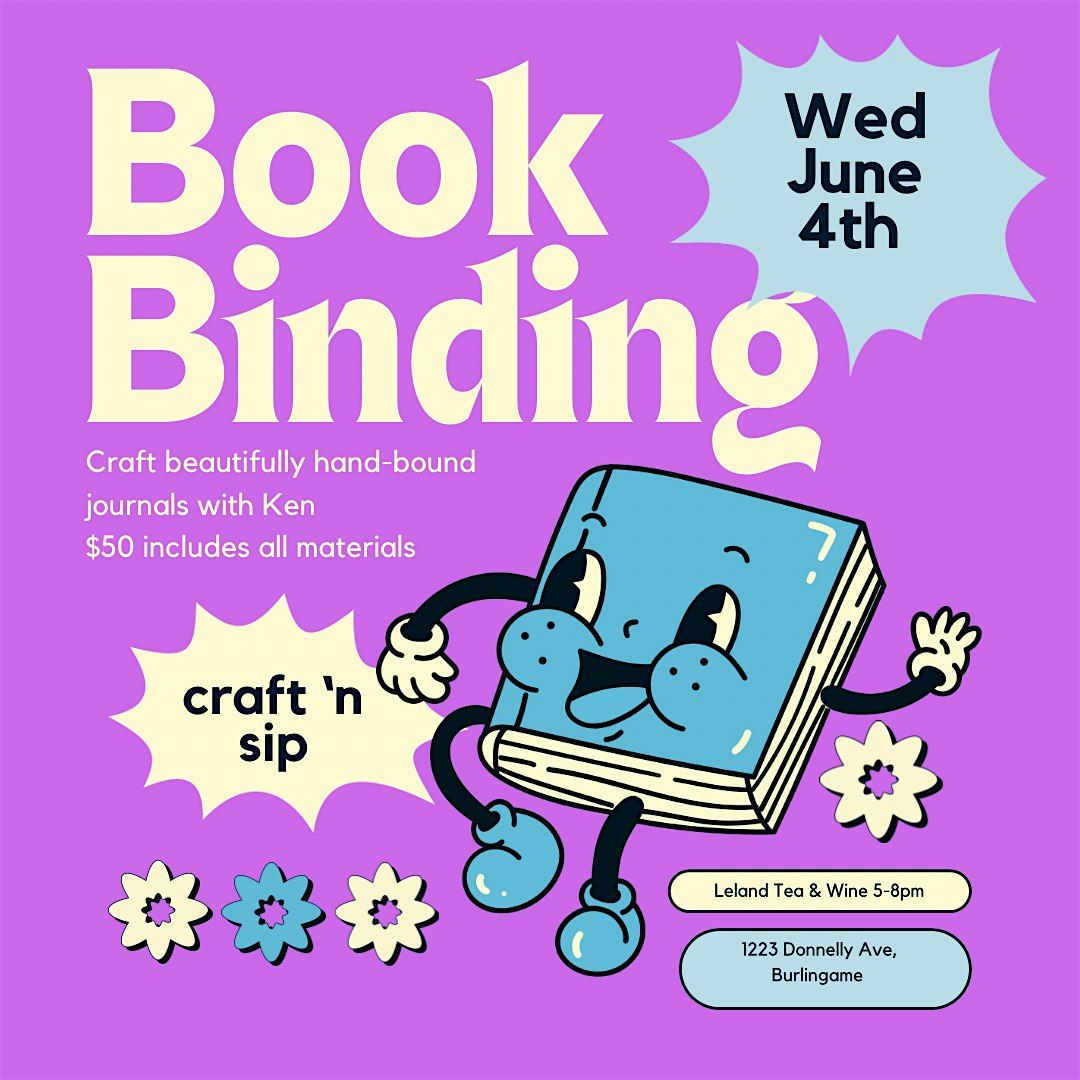 Book Binding Craft 'n Sip at Leland Tea + Wine, 4 June | Event in Burlingame | AllEvents