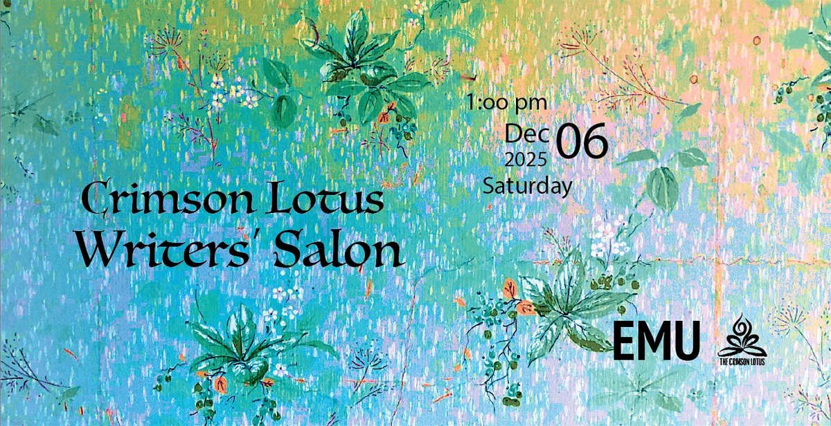 Crimson Lotus Writers’ Salon x EMU #3, 6 December | Event in Toronto | AllEvents