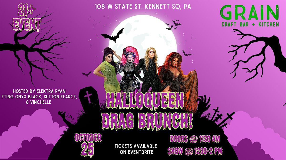 Grain KSQ HalloQueen Drag Brunch, 25 October | Event in Kennett Square | AllEvents