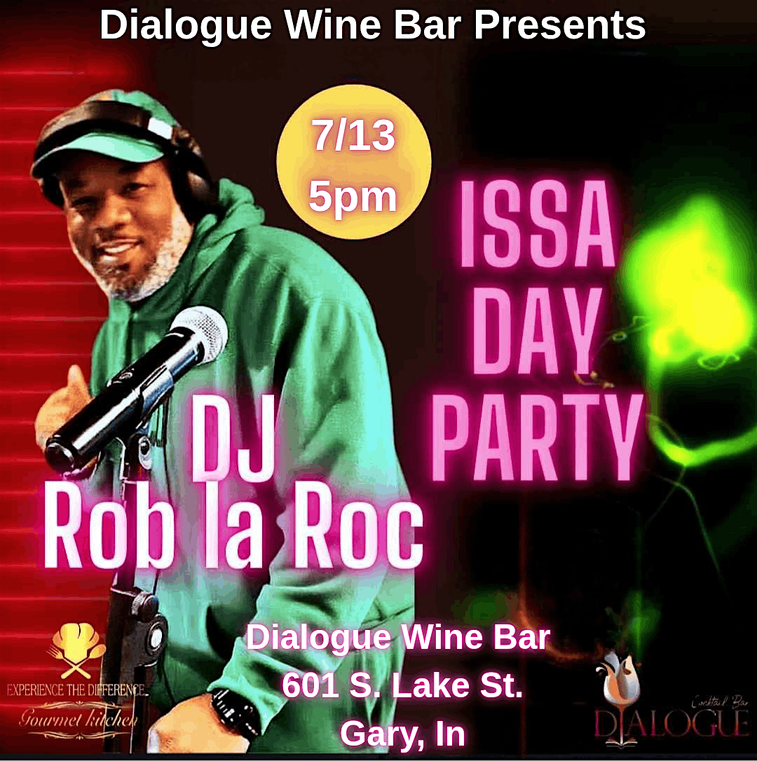 Dialogue Wine Bar Presents: Issa Day Party, 13 July | Event in Gary | AllEvents