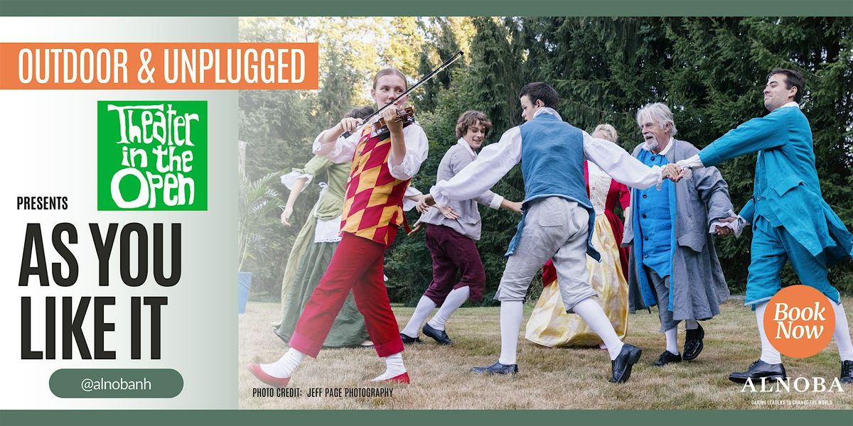 As You Like It at Alnoba (with Theater in the Open), 14 August | Event in Kensington | AllEvents
