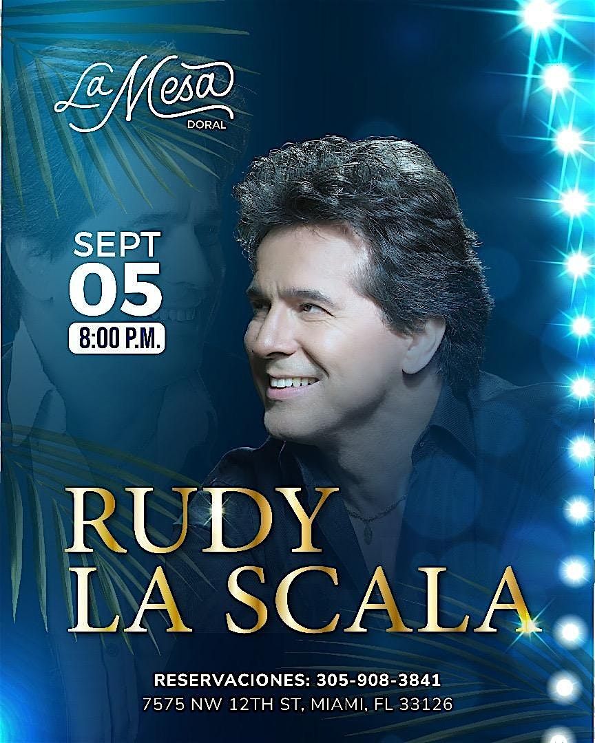 RUDY LA SCALA " NEW  SHOW " LA MESA DORAL, 5 September | Event in Miami | AllEvents