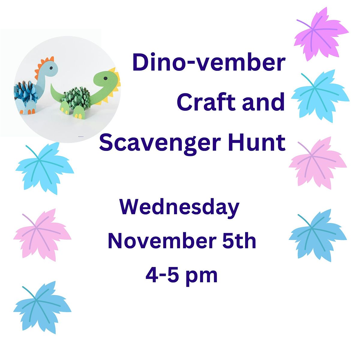 Dino-vember Craft and Scavenger Hunt, 5 November | Event in Three Rivers | AllEvents