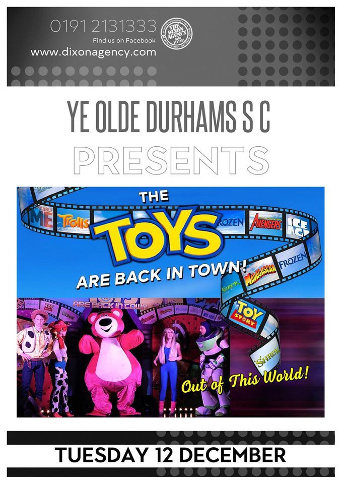 Family Christmas Panto! The Toys are back in Town! , Ye Olde Durhams