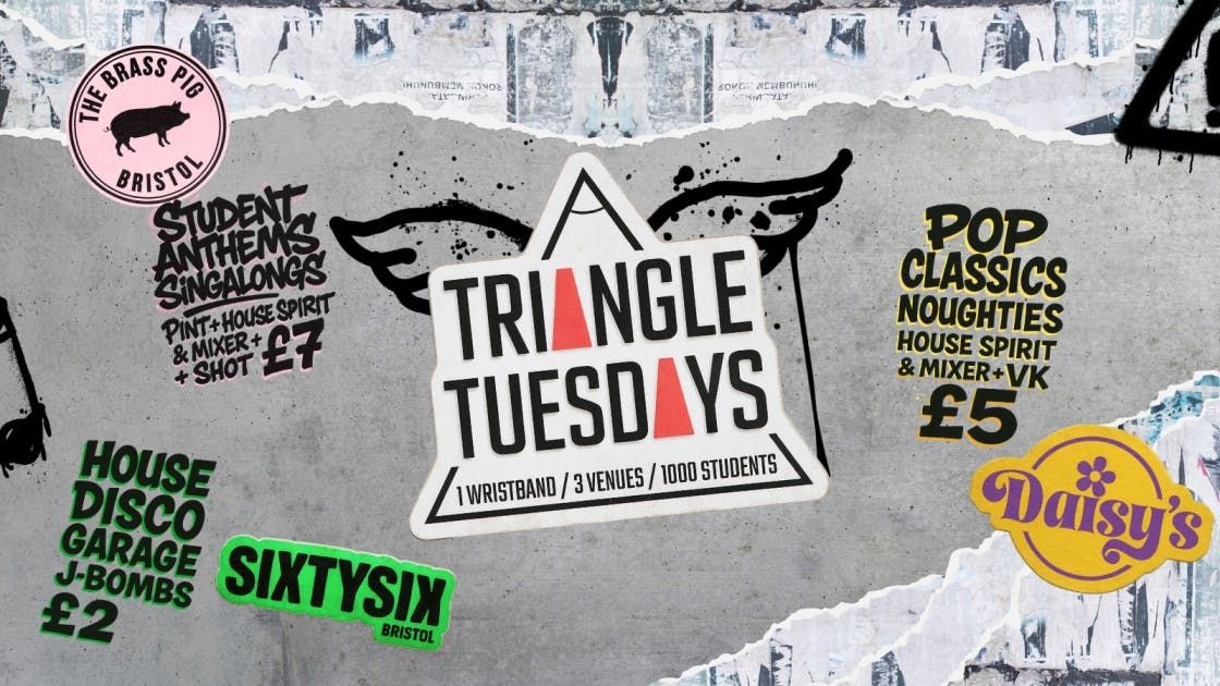 Triangle Tuesdays - 3 Venues - 1000 + Students - 1 Ticket, 21 October | Event in Bristol | AllEvents