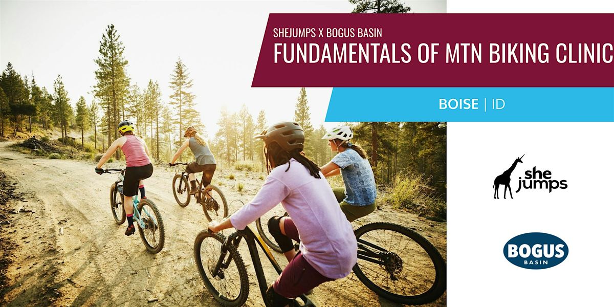 SJ x Bogus Basin | Fundamentals of Mountain Biking Skills Clinic | ID, 14 September | Event in Boise | AllEvents