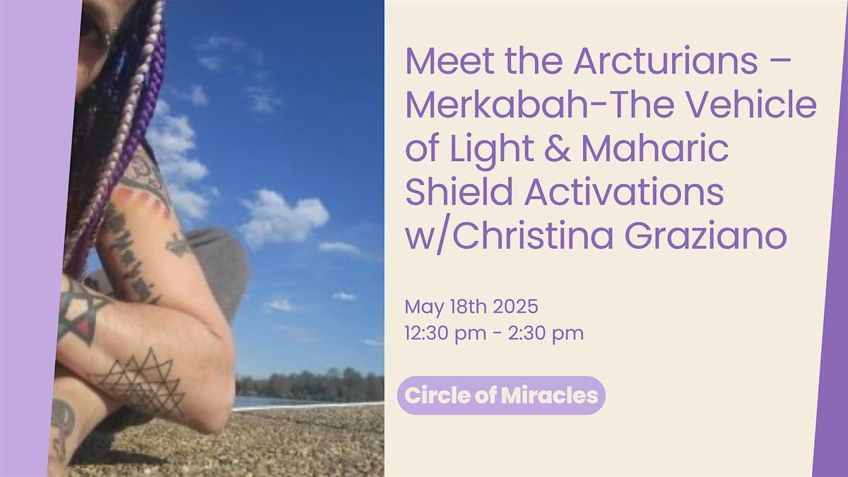 Meet the Arcturians – Merkabah-The Vehicle of Light & Maharic Shield Activa, 18 May | Event in New Britain