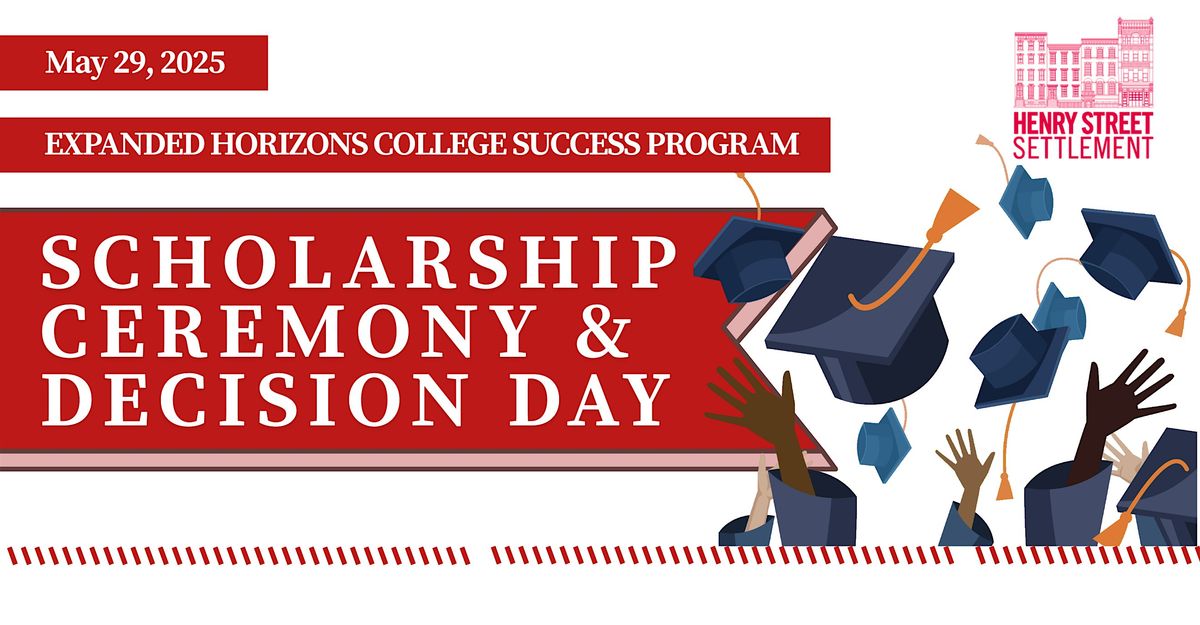 Expanded Horizons Scholarship Ceremony and Decision Day 2025, 29 May | Event in New York | AllEvents