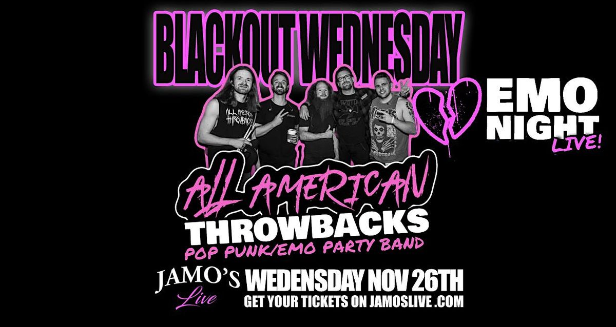 BLACKOUT WEDNESDAY w/ All American Throwbacks at Jamo's Live | Event in Mokena | AllEvents