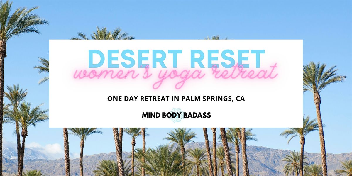 Desert Reset: A One-Day Women’s Retreat in Palm Springs, 17 August | Event in La Quinta | AllEvents