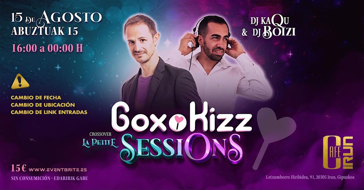 Crossover La Petite-GoxoKizz Sessions: DJ KaQu + DJ Boizi | Event in Irun | AllEvents