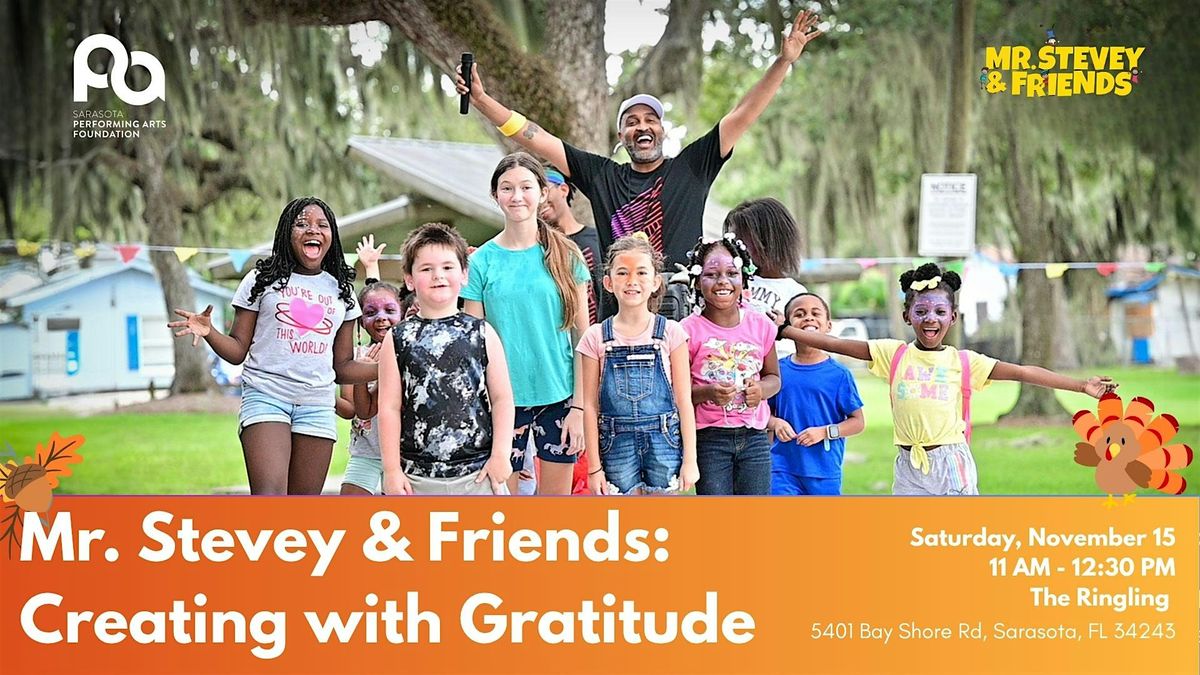 Mr. Stevey & Friends: Creating with Gratitude!, 15 November | Event in Sarasota | AllEvents