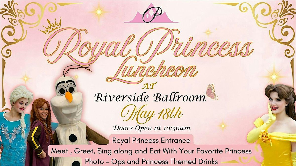 Royal Princess Luncheon, Photo Op, and Show, 18 May | Event in Green Bay | AllEvents