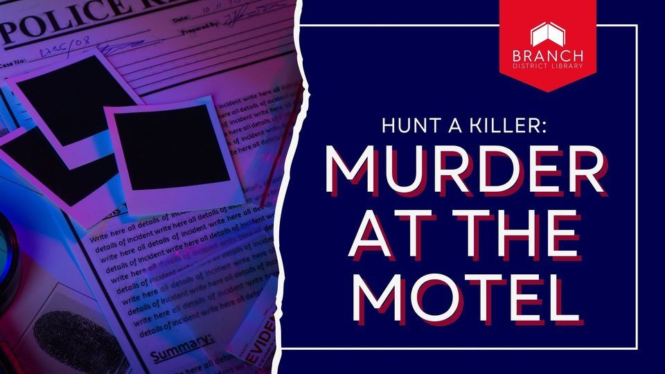 Quincy: Hunt a Killer, Murder at the Motel, BDL Quincy 11 N. Main