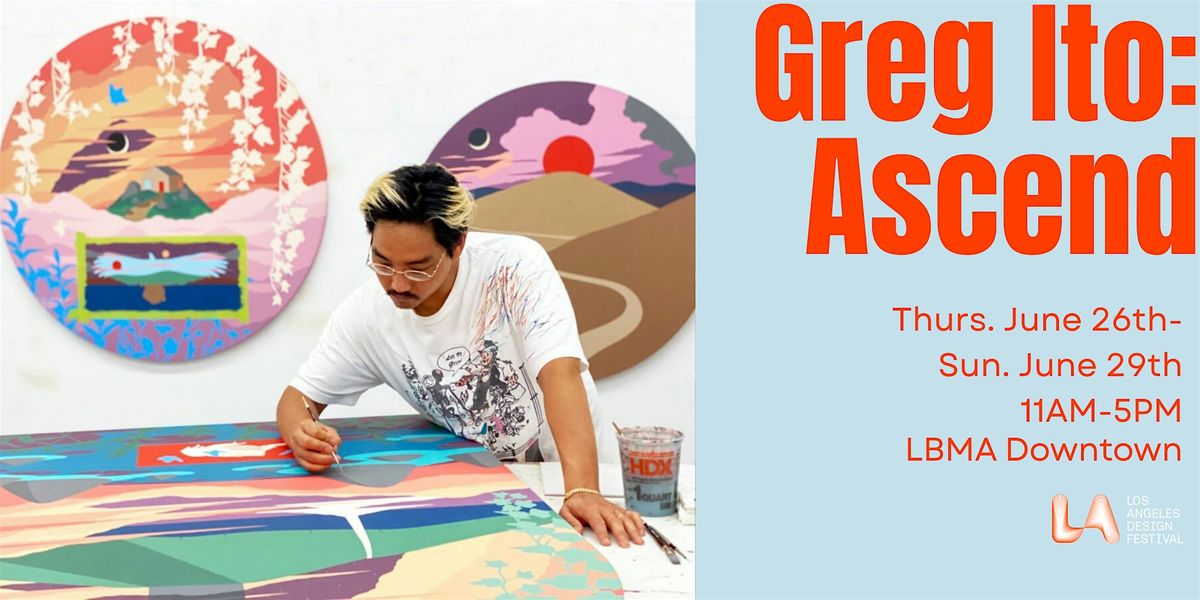 Greg Ito: Ascend, 26 June | Event in Long Beach | AllEvents