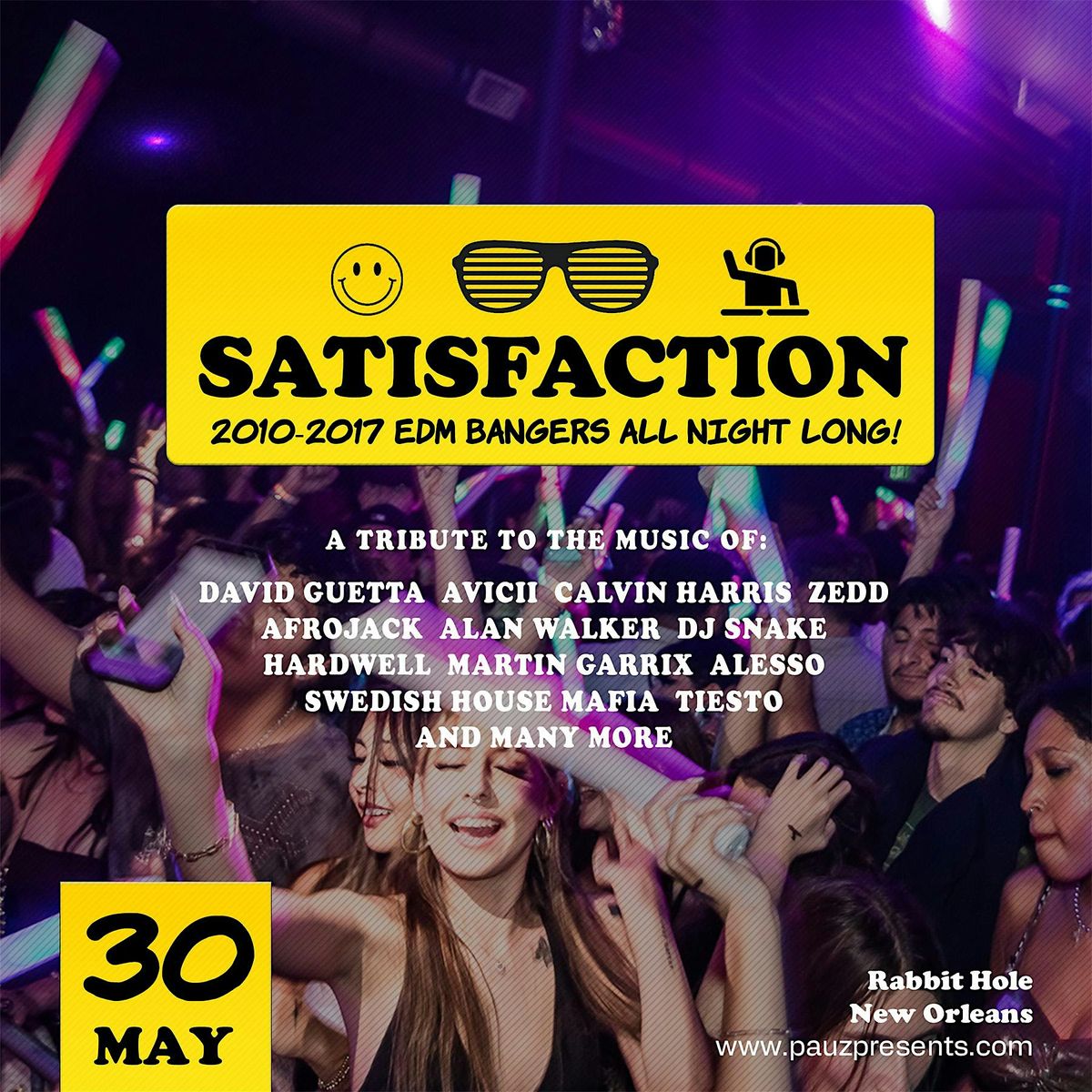 SATISFACTION (2010-2017 EDM bangers All Night Long!), 30 May | Event in New Orleans | AllEvents