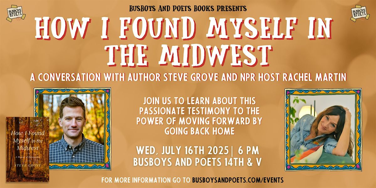 HOW I FOUND MYSELF IN THE MIDWEST | A Busboys and Poets Books Presentation, 16 July | Event in Washington