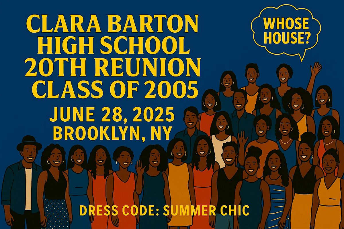 Clara Barton Class of 2005 - 20th Year Reunion, 28 June | Event in Brooklyn | AllEvents