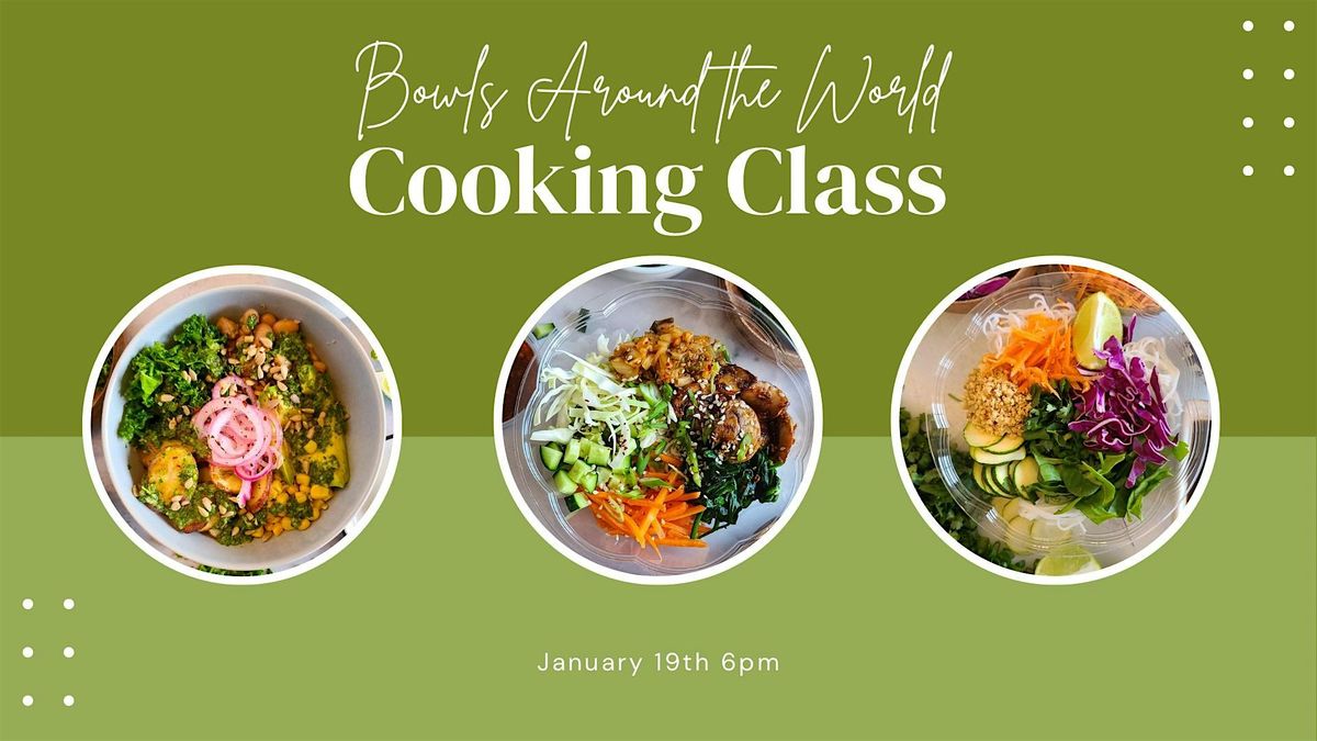 Bowls Around the World Hands-on Cooking Class, 5 September | Event in Yakima | AllEvents