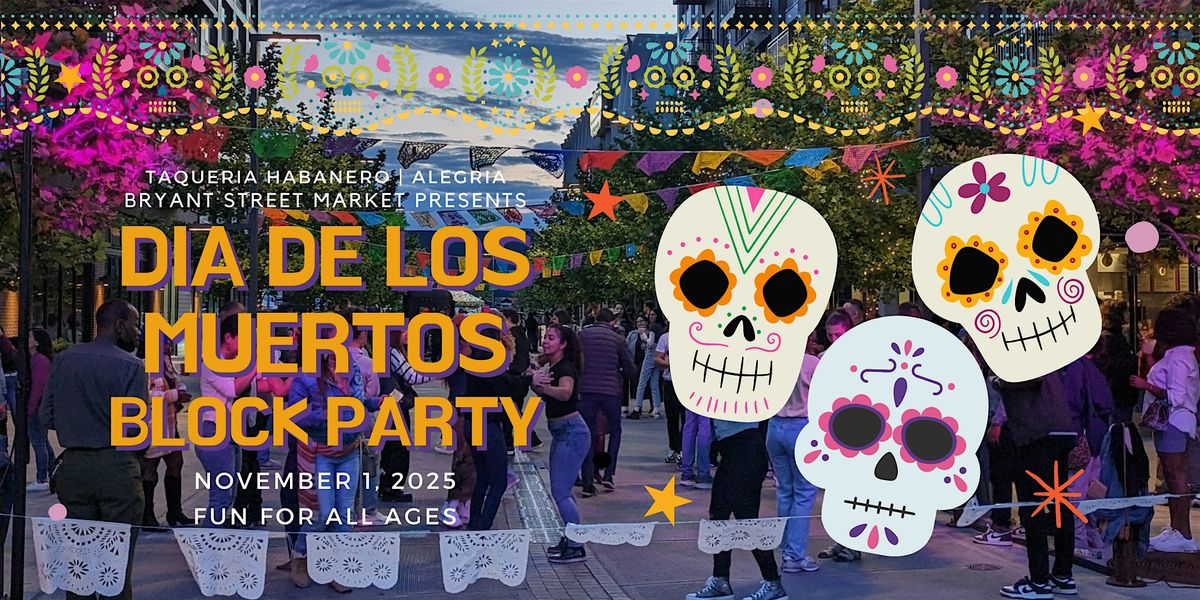 Dia de los Muertos Block Party, 1 November | Event in Washington | AllEvents