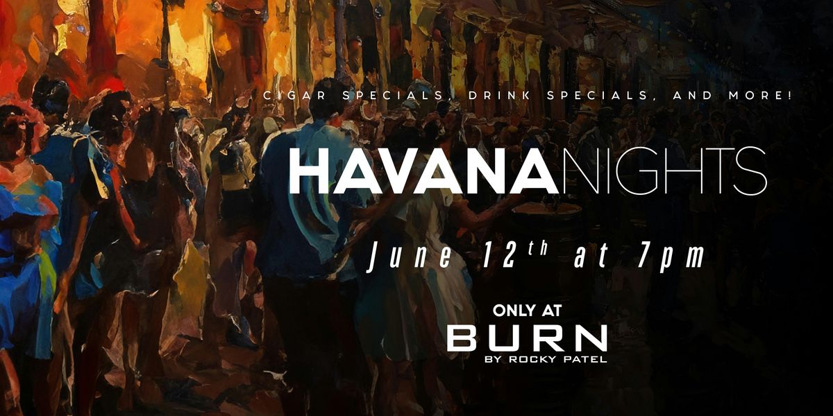 Havana Nights at BURN! // BURN ATL, 12 June | Event in Atlanta | AllEvents