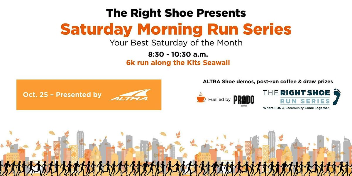 The Right Shoe Saturday Morning Run Series | Presented by Altra, 25 October | Event in Vancouver | AllEvents