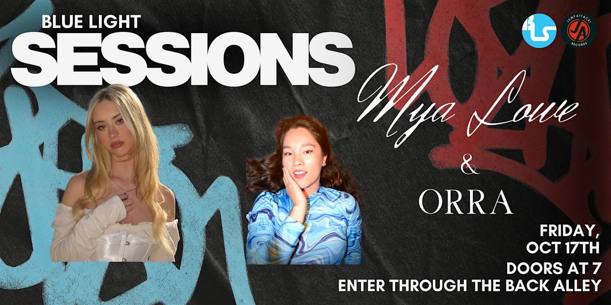 Mya Lowe and ORRA LIVE at Blue Light Sessions, 17 October | Event in Vancouver | AllEvents
