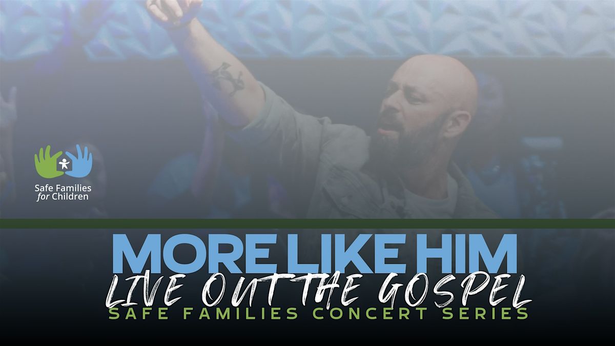 More Like Him - Live Out the Gospel Concert - Phil and Mikayla Stacey, 25 September | Event in Tallahassee