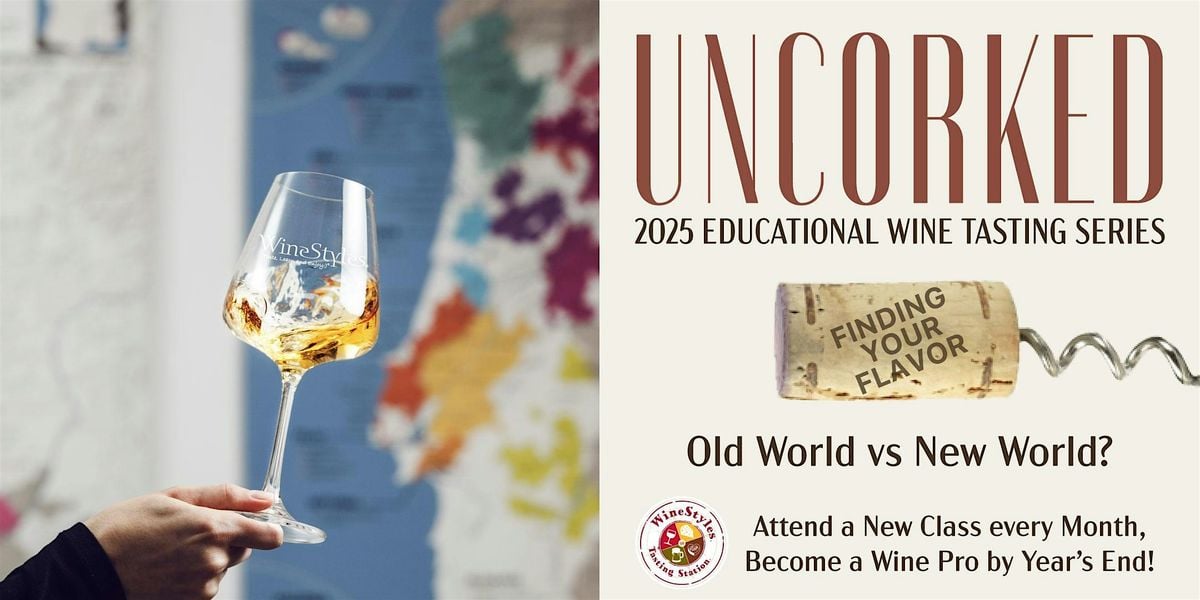 Uncorked Educational Wine Tasting: Finding Your Flavor, 29 August | Event in Chesapeake | AllEvents