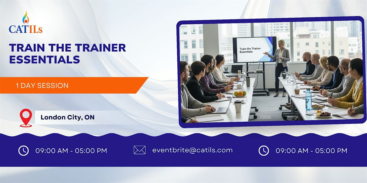 Train the Trainer Essentials: 1 Day Workshop in London City, ON | Event in London | AllEvents