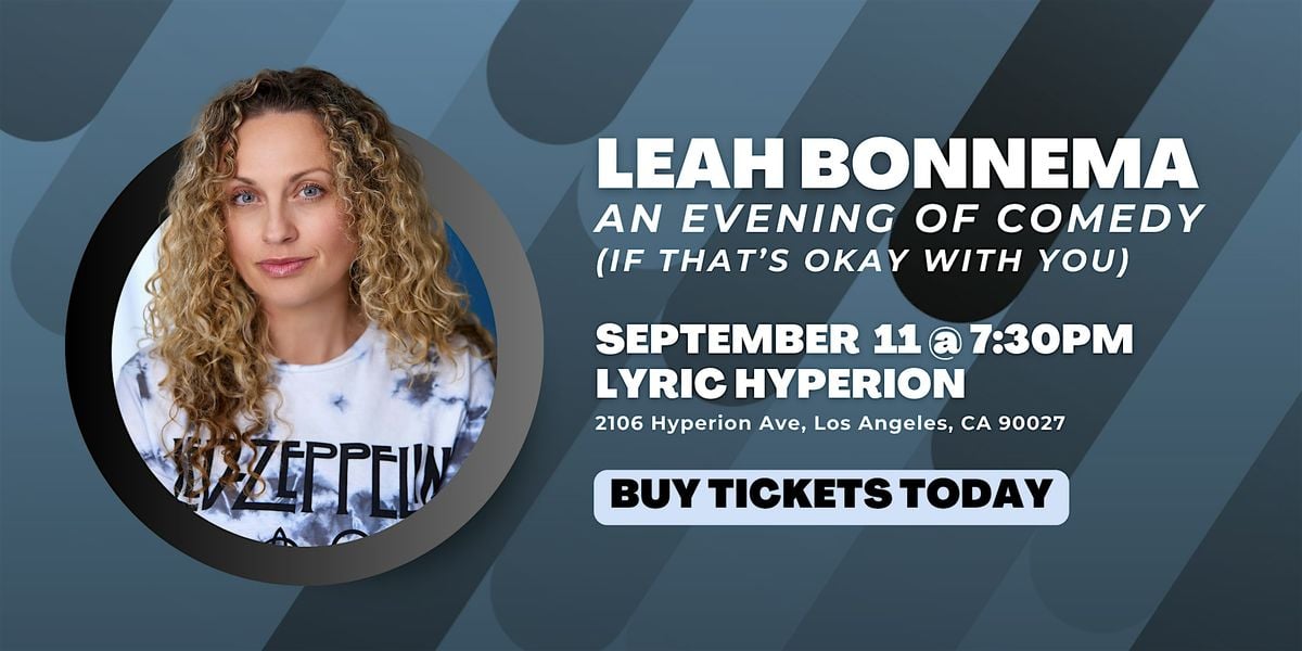 Leah Bonnema: An Evening of Comedy (If That's Okay With You), 11 September | Event in Los Angeles | AllEvents