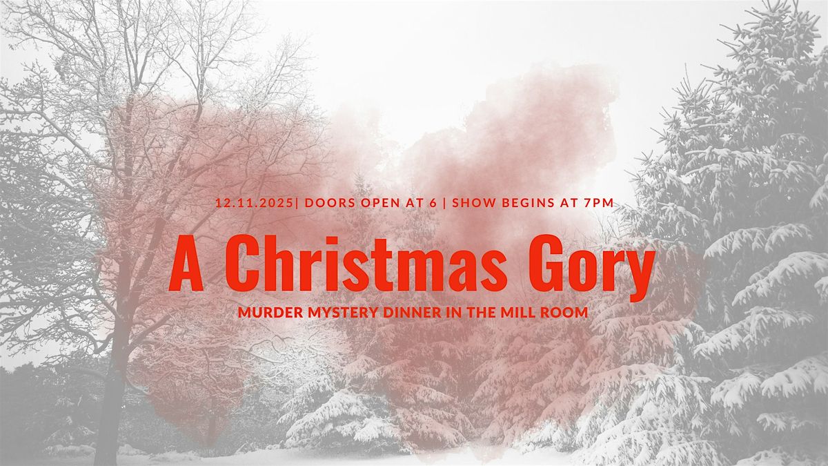 A Christmas Gory - A M**der Mystery Dinner, 11 December | Event in Bloomsdale | AllEvents