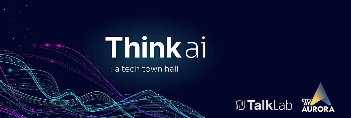 Think ai : a tech town hall, 13 November | Event in Aurora | AllEvents