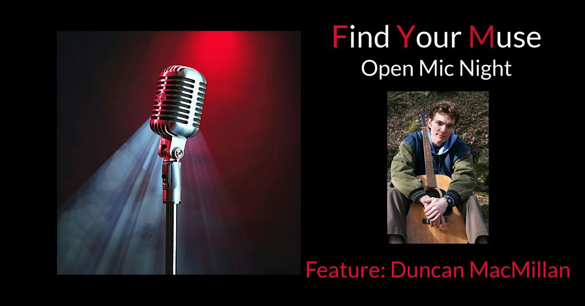 Find Your Muse Open MIC featuring Duncan MacMillan!, 5 May | Event in Charlotte | AllEvents