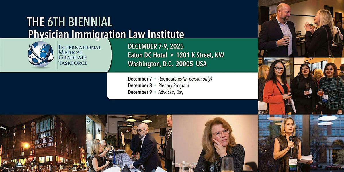 The 6th Biennial Physician Immigration Law Institute, 7 December | Event in Washington | AllEvents