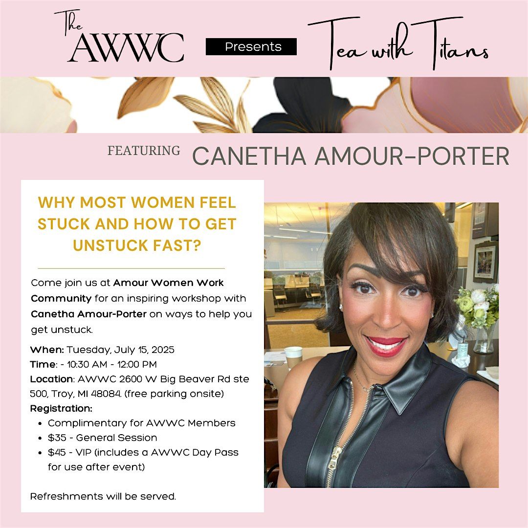 The AWWC: Why Most Women Feel Stuck and How to Get Unstuck Fast?, 15 July | Event in Troy | AllEvents