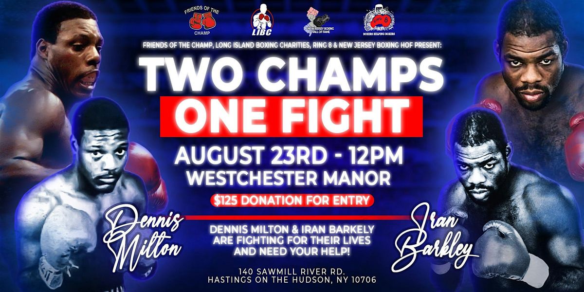 "Two Champs, One Fight" A benefit for Iran Barkley & Dennis Milton, 23 August | Event in Hastings-on-Hudson