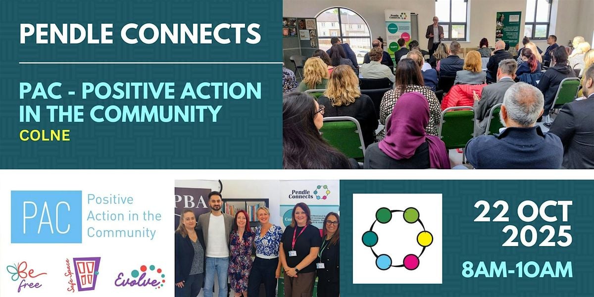 Pendle Connects - Networking  & Speakers @ PAC, Colne, 22 October | Event in Colne | AllEvents