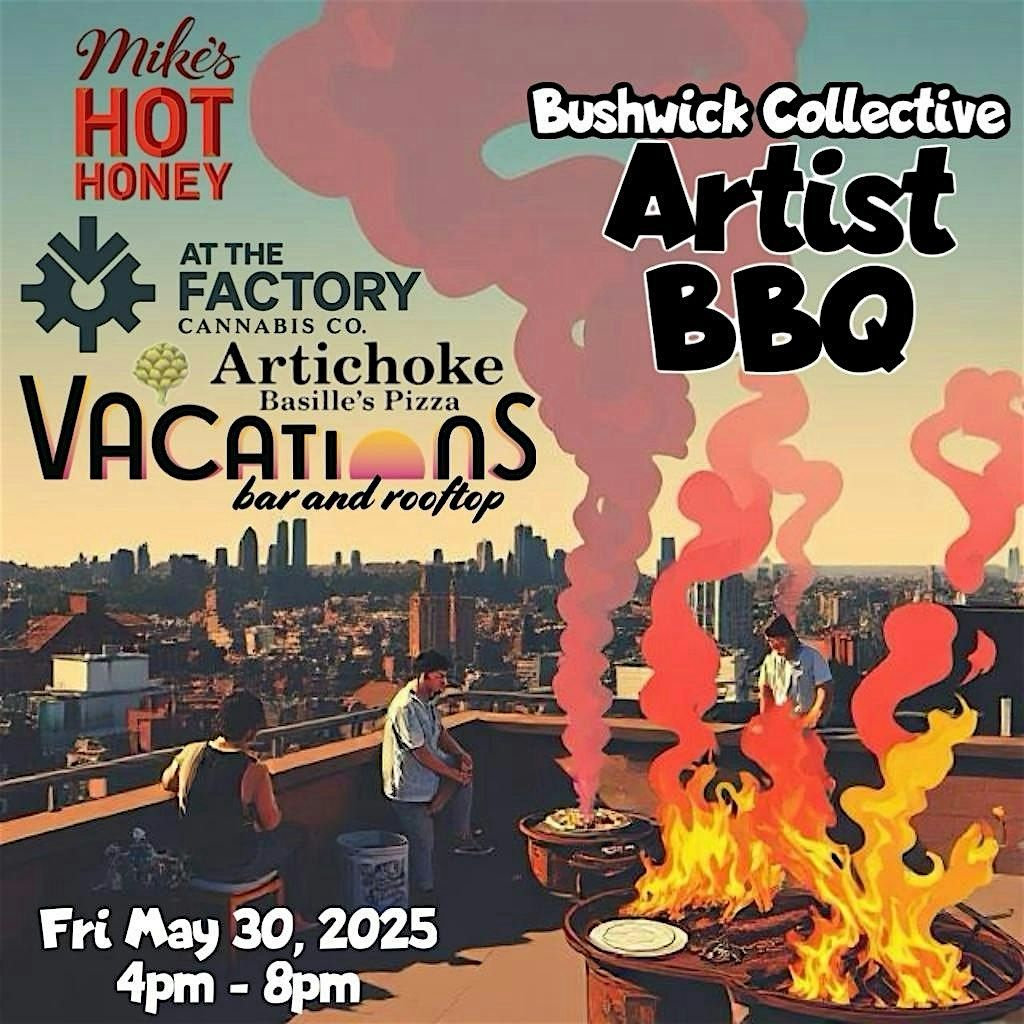 2025 Bushwick Collective Artist BBQ, 30 May | Event in Brooklyn | AllEvents