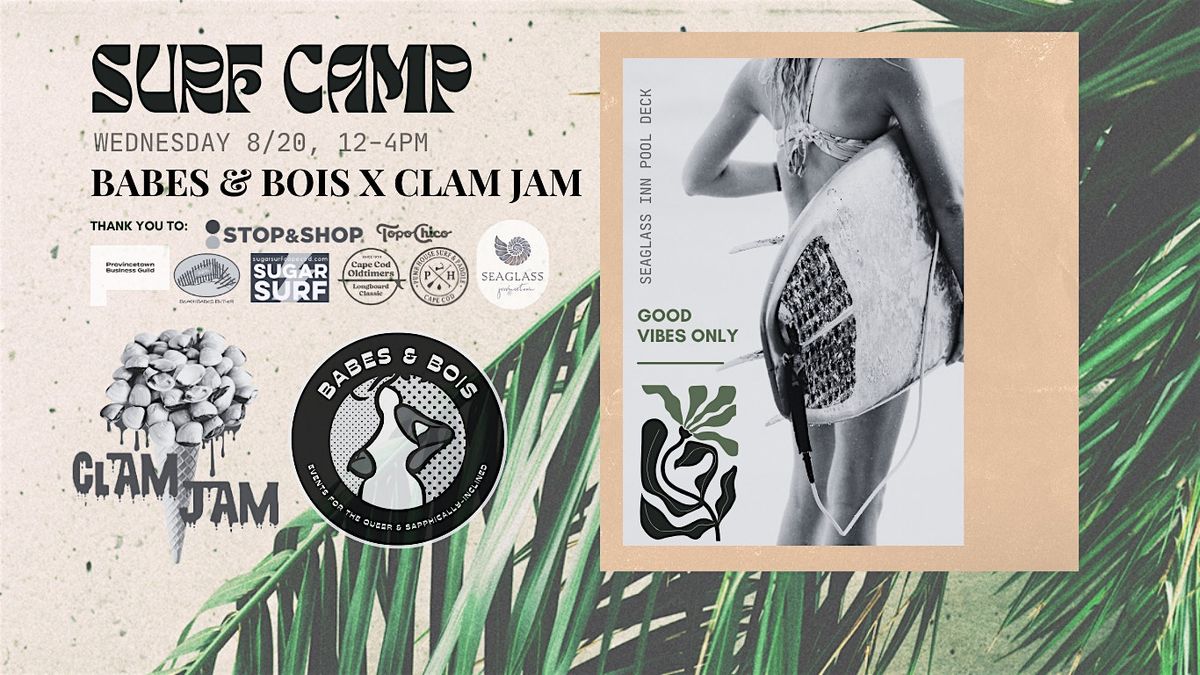 Babes & Bois X Clam Jam Queer + Sapphic Carnival Pool Party: Surf Camp!, 20 August | Event in Provincetown